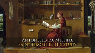 Antonello da Messina  Saint Jerome in his Study [upl. by Boyt]