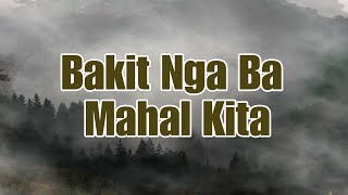 BAKIT NGA BA MAHAL KITA by Roselle Nava  KARAOKE VERSION [upl. by Naujet959]