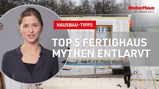 Wir klären auf Die 5 größten Mythen zu Fertighäusern WeberHaus [upl. by Ayekan]