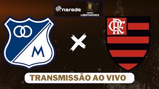 Flamengo x Millonarios ao vivo  Transmissão ao vivo Libertadores 2024 [upl. by Goldshell59]