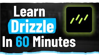 Learn Drizzle In 60 Minutes [upl. by Newby]