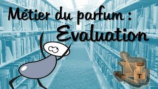 Lévaluateur  Les métiers du parfum 23 [upl. by Marv99]