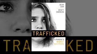 Trafficked A Parents Worst Nightmare [upl. by Coco]