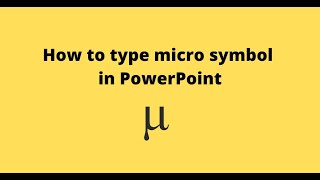 How to type micro symbol in PowerPoint [upl. by Inaej415]