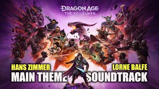 Dragon Age The Veilguard OST  Main Theme Original Soundtrack Hans Zimmer amp Lorne Balfe [upl. by Laurin]