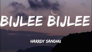 Bijlee Bijlee LYRICS  Harrdy Sandhu [upl. by Mathre]