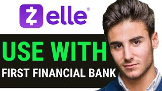 UPDATED 2024 How to Use Zelle with First Financial Bank [upl. by Lam757]