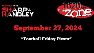 Mornings with Sharp and Handley 92724  Football Friday Fiesta [upl. by Hayikat]