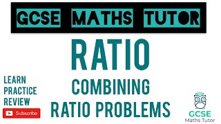 Combining Ratios amp Three Part Ratios Part 2  Grade 5 Series  GCSE Maths Tutor [upl. by Nnylkoorb]