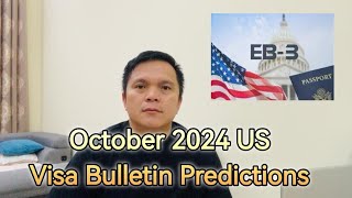 October US 2024 Visa Bulletin Prediction [upl. by Almap]