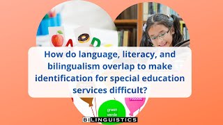 How do language literacy and bilingualism making special education identification difficult [upl. by Rahm97]