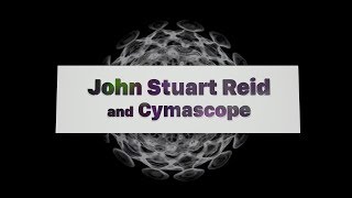 432 Activists  12  John Stuart Reid and Cymascope [upl. by Kimmy]