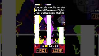 UTAU Short Undertale Mobile version Asriel Dreemurr Fight asriel undertale cellphonegames [upl. by Gabler]