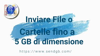 Inviare file o cartelle fino a 5 GB [upl. by Corliss]