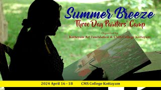 Summer Breeze  Three Day Painters’ Camp  CMS College Kottayam [upl. by Cower]