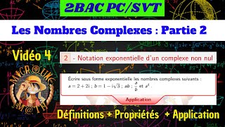 Notation exponentielle d’un complexe non nul — Nombres Complexes — 2BAC PCSVT [upl. by Aibonez]