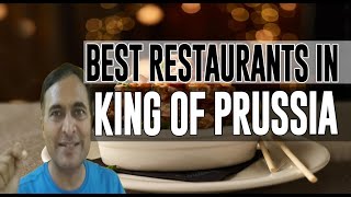 Best Restaurants and Places to Eat in King of Prussia Pennsylvania PA [upl. by Celestyn]