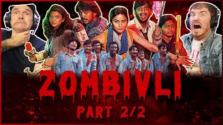 Zombivli MOVIE REACTION PArt 22  MARATHI Zombie Movie [upl. by Schroder]