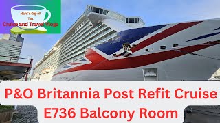 PampO Britannia E736 Balcony with Sofa room Review [upl. by Chilton470]