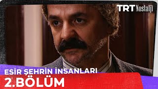 Esir Şehrin İnsanları 2 Bölüm [upl. by Odraner]