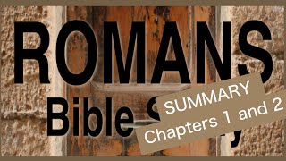 Romans Bible Study Chapters 1 and 2 Summary [upl. by Enyal]