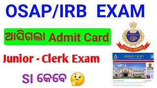 ଆସିଗଲା ADMIT CARDJR ClerkOSAP IRBOSAP IRB ADMIT CARD [upl. by Nimajeb]