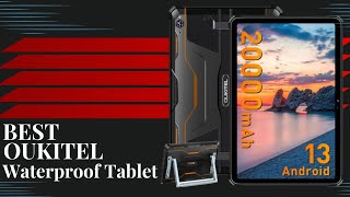 Best Budget OUKITEL Rugged Waterproof Tablets in 2024  Must Watch Before Buying [upl. by Hguh]