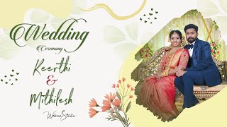 Keerthi amp Mithilesh  Cinematic Wedding Video 4k  welcomestudios welcomeelitestudio [upl. by Egidio]