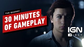 The Quarry 30 Minutes of Gameplay  IGN First [upl. by Algie]