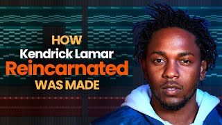 Kendrick Lamar  Reincarnated FL Studio Remake  FLP [upl. by Ewer]