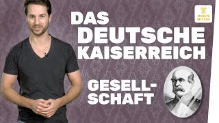 Gesellschaft im Deutschen Kaiserreich I musstewissen Geschichte [upl. by Aggappe]