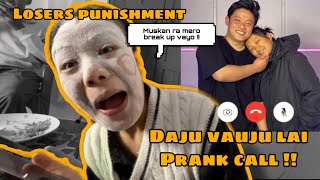 BREAKUP PRANK CALL DAJU VAUJU LAI 😂 SPICY CHALLENGE LOSERS PUNICHMENT 🌶️ DAY IN BOUDHA ✨ [upl. by Elsworth188]