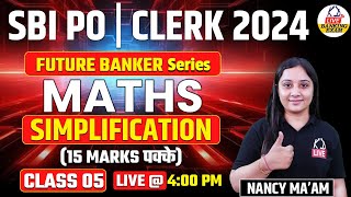 SBI POCLERK 2024  Future Banker Series  Maths  SIMPLIFICATION  Class 05  Nancy Mam [upl. by Nalehp500]