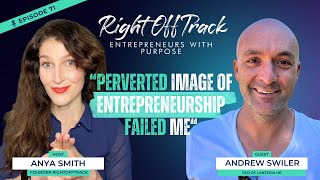 Entrepreneurial Lessons with Andrew Swiler  Common Mistakes to Avoid  EP 71  Anya Smith [upl. by Atniuq]