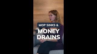 Mop Sinks amp Money Drains [upl. by Jacobine]