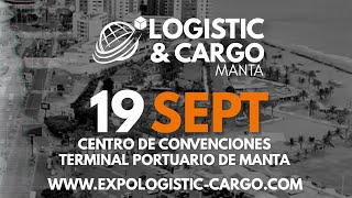 EXPO LOGISTIC amp CARGO MANTA 2024 [upl. by Ahseinar939]