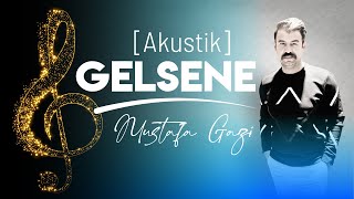 Mustafa Gazi  Gelsene Akustik  Orhan Ã–lmez [upl. by Atinhoj]