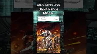 BattleTech in One Minute  Short Range Missile [upl. by Ateval524]