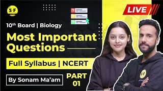 Biology Most Important Questions  NCERT  Full Syllabus with Sonam Maam Class 10th [upl. by Kletter970]