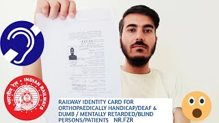 RAILWAY IDENTITY CARD FOR ORTHOPAEDICALLY HANDICAPDEAF amp DUMB  MENTALLY RETARDEDBLIND NRFZR [upl. by Kathie]