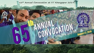 65th Annual Convocation IIT Kharagpur 2019 First Session Link  1 [upl. by Darrow910]