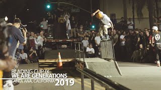 Blading Cup 2019 We Are Generations [upl. by Bertelli]