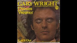 HQ GARY WRIGHT  DREAM WEAVER Best Version ENHANCED HIGH FIDELITY AUDIO and lyrics [upl. by Seuqcaj]