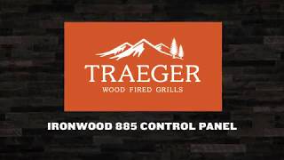 Ironwood 885 Control Panel Guide  Traeger Wood Fired Grills [upl. by Thier]