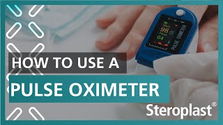 How to Use a Pulse Oximeter  Steroplast Healthcare [upl. by Aisorbma581]