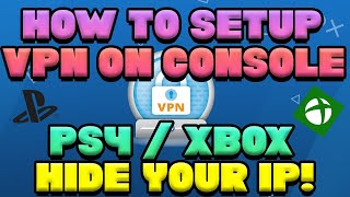 TUTORIAL HOW TO SETUP VPN ON CONSOLES PS4XBOX ALL PLATFORMS [upl. by Allimak]