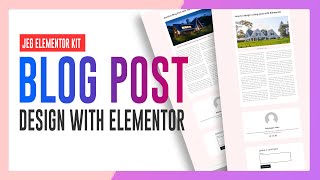 How to design Blog Post with Elementor Jeg Elementor Kit [upl. by Natalya849]