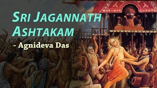 Jagannath Ashtakam by Agnideva Prabhu [upl. by Anneiv]