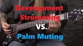 Development Strumming vs Palm Muting for Guitar  GuitarZoomcom  Steve Stine [upl. by Drobman]