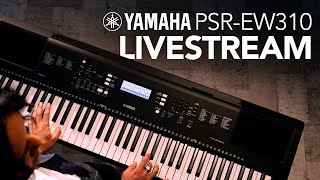 Yamaha PSREW310 Livestream [upl. by Senilec]